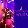 Christmas Hours - Dance And Electronic House