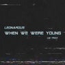 When We Were Young