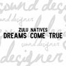 Dreams Come True