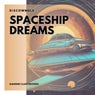 Spaceship Dreams
