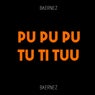 Pu Pu Pu Tu Ti Tuu