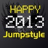 Happy Jumpstyle 2013 (Happy New Year 2013)