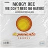 We Don't Need No Haters