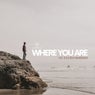 Where You Are (Remixes)