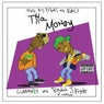Tha Money (feat. Curren$y) - Single