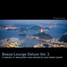 Bossa Lounge Deluxe Vol.3