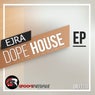 Dope House EP