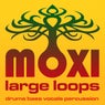 Moxi Large Loops Volume 1