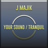 Your Sound / Tranquil
