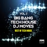 Big Bang Tech House DJ Moves (Best of Tech House), Vol. 2
