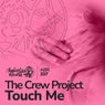 Touch Me