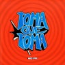 TOMA QUE TOMA
