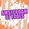 Amsterdam DJ Tools