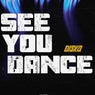 See You Dance