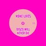 Disco Will Never Die