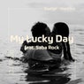 My Lucky Day feat. Saba Rock