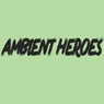 Ambient Heroes