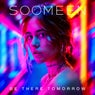Be There Tomorrow (Extended)