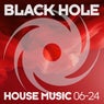 Black Hole House Music 06-24