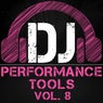 DJ Performance Tools, Vol. 8