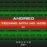 Techno With No Acid EP