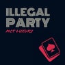 Illegal Party