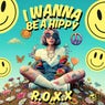 I Wanna Be A Hippy