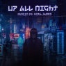 Up All Night (feat. Ezra James)