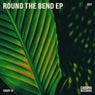Round The Bend EP