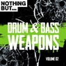 Nothing But... Drum & Bass Weapons, Vol. 02