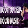 Rooftop Deep House Music