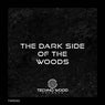 The dark side of the woods
