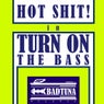 Turn On The Bass