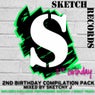 2nd Birthday Compilation Pack - Mixed By Sketchy J
