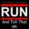 Run & Tell That