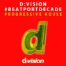 d:vision #BeatportDecade Progressive House