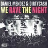 We Rave The Night - Single