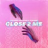 Close 2 Me