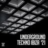 Underground Techno Ibiza  '21