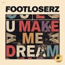 U Make Me Dream