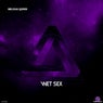 Wet Sex