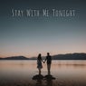 Stay With Me Tonight