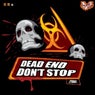 Dead End / Don't Stop