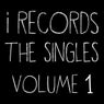 I Records The Singles Volume 1