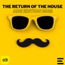 The Return of the House Ade Edition 2021