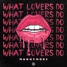 What Lovers Do (Extended Mix)