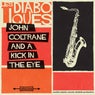John Coltrane & A Kick in the Eye