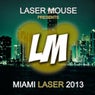 Miami Laser 2013