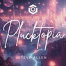 Plucktopia