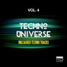 Techno Universe, Vol. 4 (Unleashed Techno Tracks)